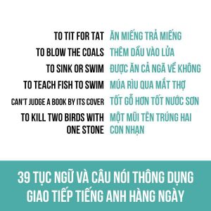 39 Tục Ngữ Và Câu Nói Thông Dụng Giao Tiếp Tiếng Anh Hàng Ngày