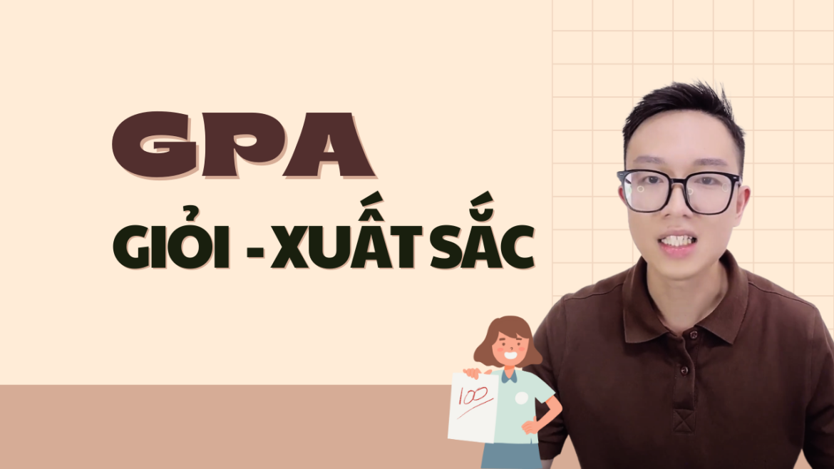 GPA Là Gì, Bao Nhiêu Để Đạt Loại Giỏi - Xuất Sắc?