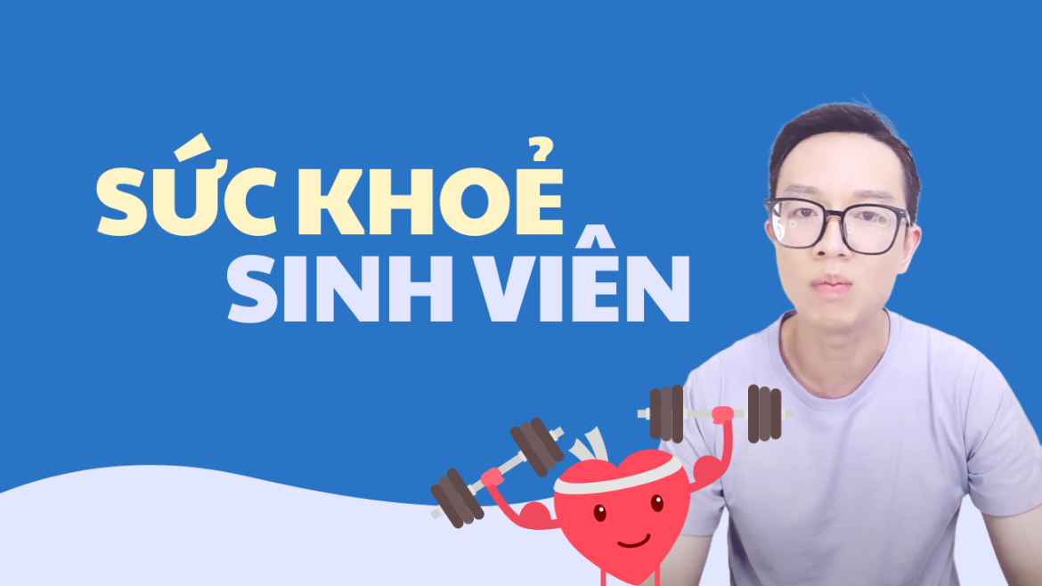 Sinh Viên Hãy Giữ Gìn Sức Khoẻ, Đừng Học Quá Sức