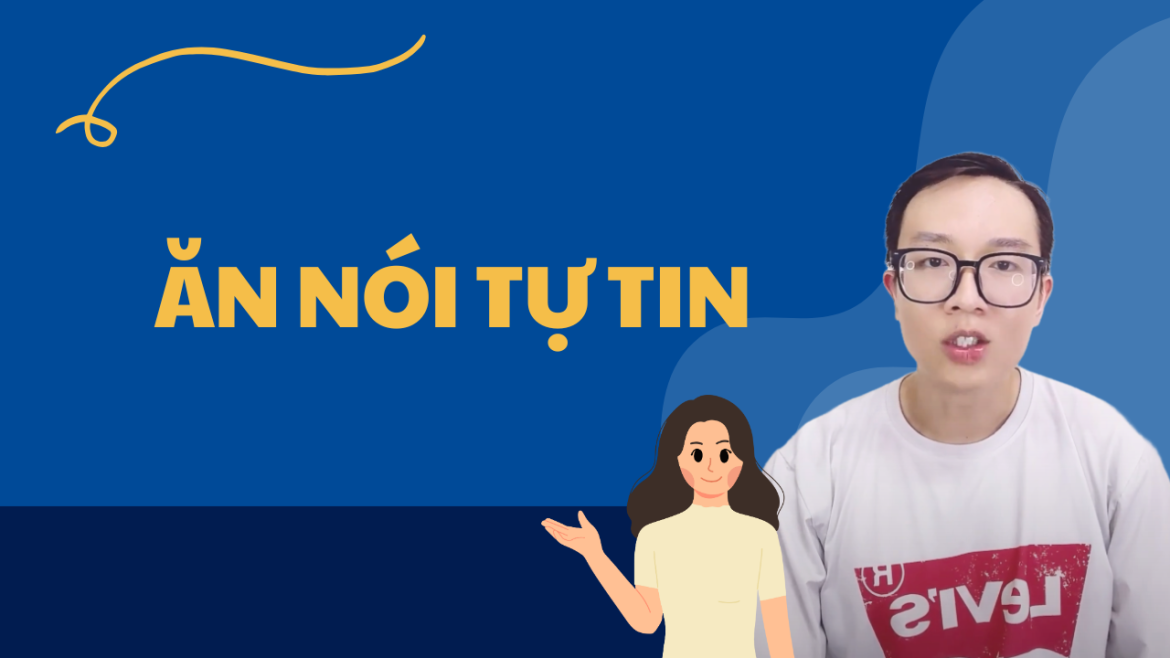 Làm Sao Để Sinh Viên Ăn Nói Tự Tin Hơn?