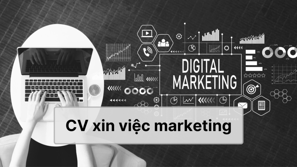 Cách Viết CV Xin Việc Ngành Marketing, Truyền Thông